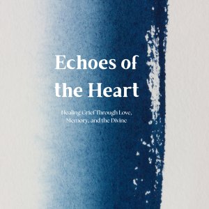 echoes of the heart