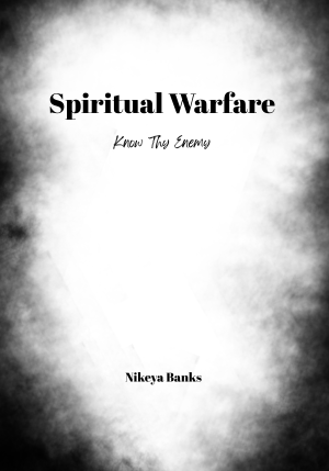 Spiritual Warfare: Know They Enemies