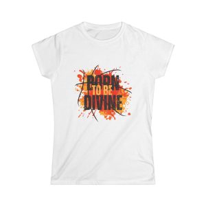Born To Be Divine Tee