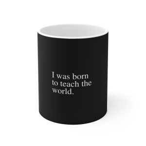 Born to Teach Ceramic Mug