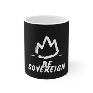 Be Sovereign Ceramic Mug