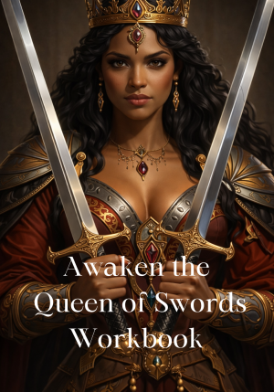 Awaken the Queen of Swords Digital Workbook
